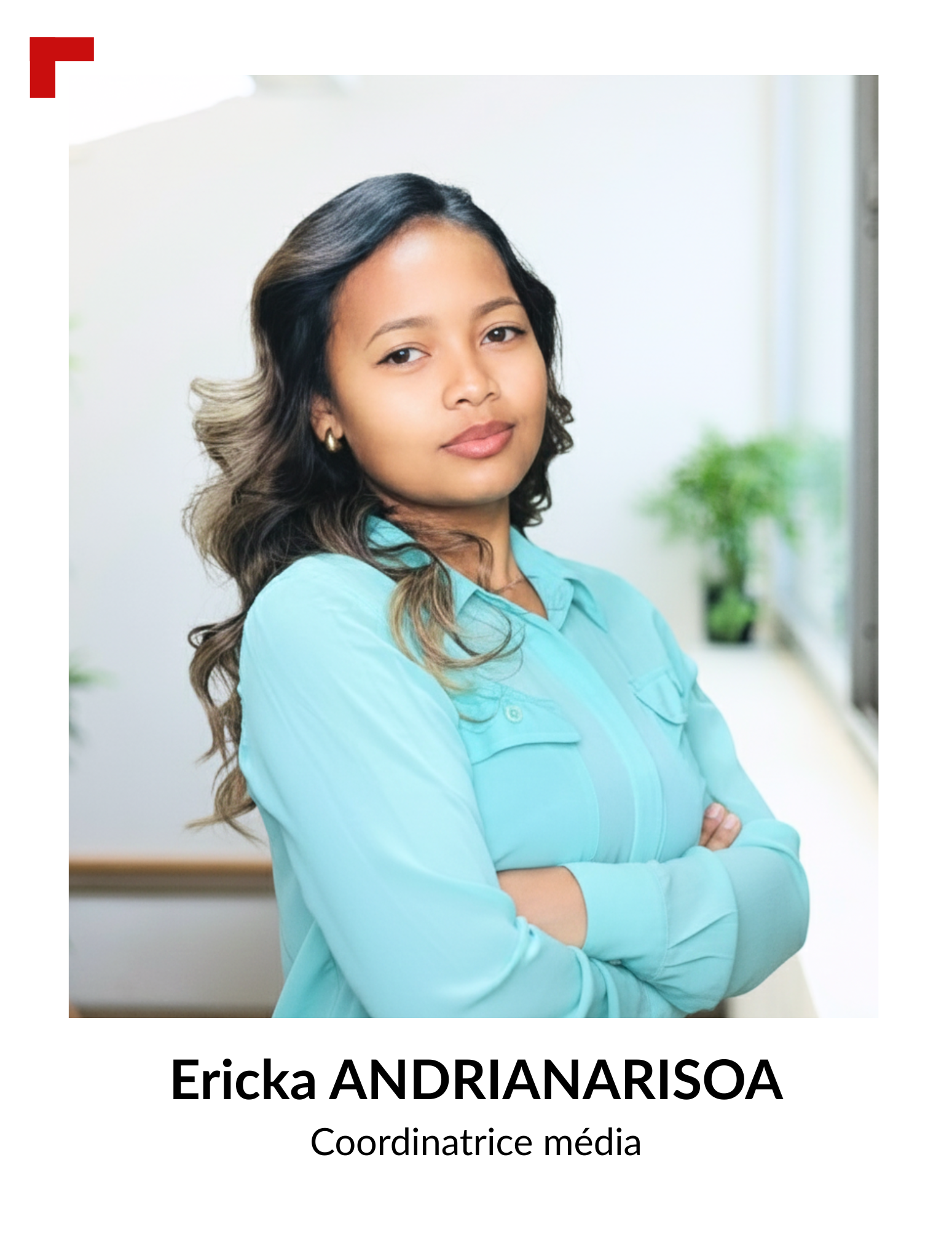 Ericka ANDRIANARISOA - Coordinatrice média