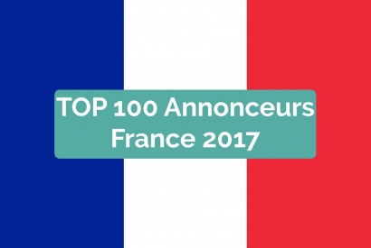 Top 100 Annonceurs en France - 2017