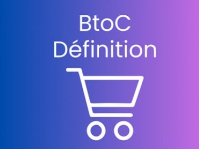 BtoC: definition, challenges and best practices