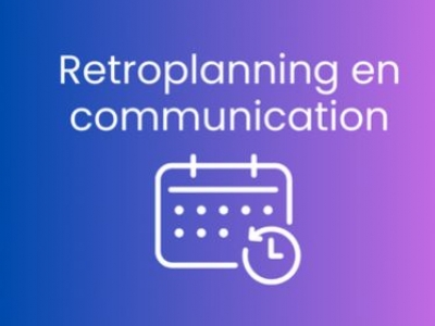 Retroplanning communication: an effective method for your campaigns